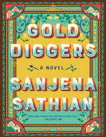 Gold Diggers A Novel by Sanjena Sathian [Sathian, Sanjena] .pdf